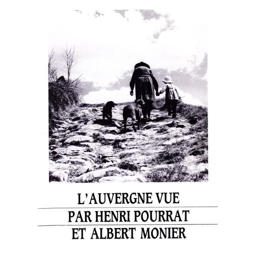 Cahiers Henri Pourrat N 3 - L'auvergne Vue Par Henri Pourrat Et Albert Monier   de Henri Pourrat  Format Broch 