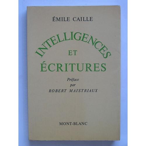 Intelligences Et critures   de emile caille 