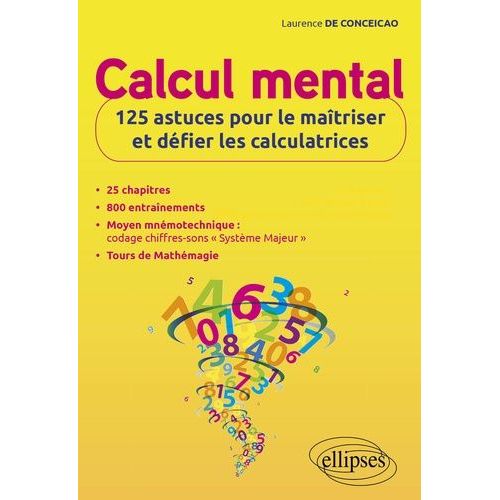 Calcul Mental - 125 Astuces Pour Le Matriser Et Dfier Les Calculatrices    Format Grand Format 
