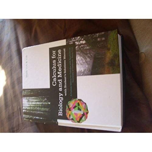 Calculus For Biology And Medicine With Student's Solutions Manual: A Custom Edition For Calculus With Applications University Of California Santa Cruz- Math 11a & 11b   de Claudia Neuhauser  Format Broch 