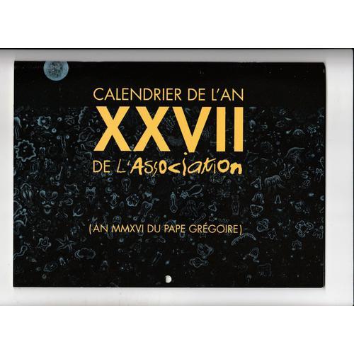 Calendrier De L'an Xxvii De L'association 2016 Parabd Lewis Trondheim David B Killofer Ayroles Jos Parrondo Mattt Konture Grgoire Carl Stanislas Fanny Dalle-Rive Mulot Jrme Lcroart Gerner