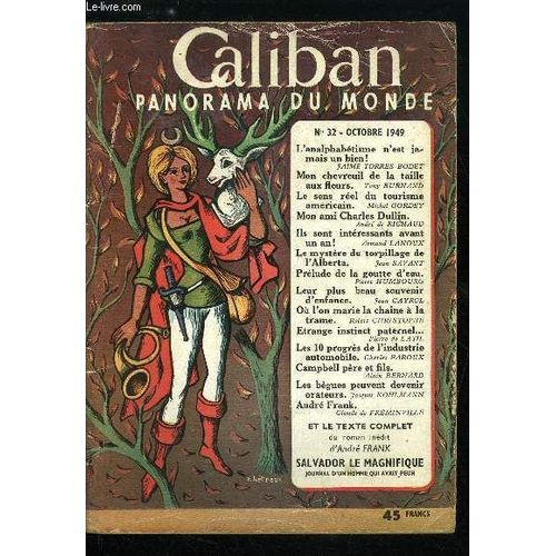 Caliban Panorama Du Monde N 32 - L Analphabtisme N Est Jamais Un Bien Par Jaime Torres Bodet. Mon Chevreuil De La Taille Aux Fleurs Par Tony Burnand. Pour Rattraper Un Retard Sculaire Par Marielle.(...)   de Collectif 