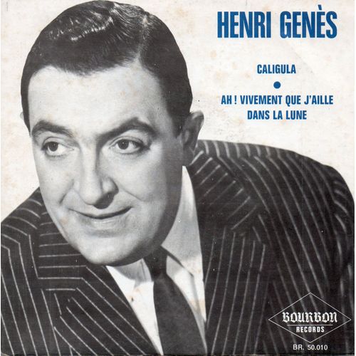 Caligula / Ah Vivement Que J'aille Dans La Lune - Henri Gens