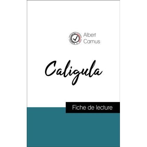 Caligula D'albert Camus (Fiche De Lecture De Rfrence)  