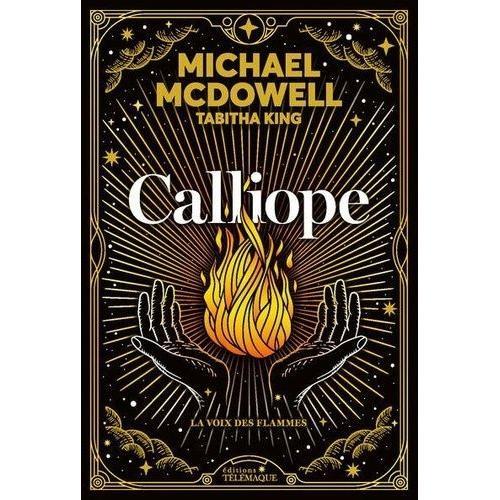 Calliope - La Voix Des Flammes   de michael mcdowell  Format Beau livre 