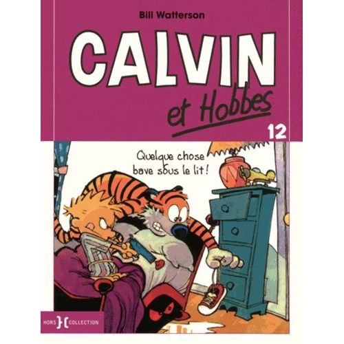 Calvin Et Hobbes Tome 12 - Quelque Chose Bave Sous La Lit   de bill watterson  Format Album 