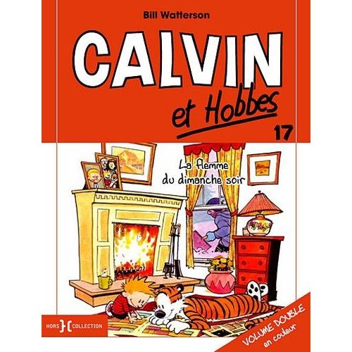 Calvin Et Hobbes Tome 17 - La Flemme Du Dimanche Soir   de Watterson Bill  Format Album 