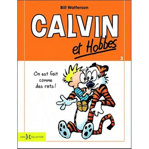 Calvin Et Hobbes Tome 3 - On Est Faits Comme Des Rats !   de Watterson Bill  Format Album 