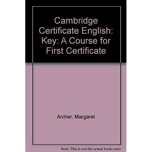 Cambridge Certificate English: A Course For First Certificate: Key   de Enid Nolan-Woods  Format Broch 