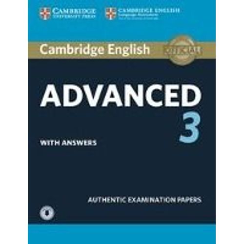 Cambridge English Advanced 3. Student's Book With Answers And Downloadable Audio    Format Broch 