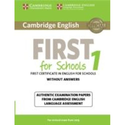 Cambridge English First For Schools 1 For Revised Exam From 2015 Student's Book Without Answers    Format Broch 