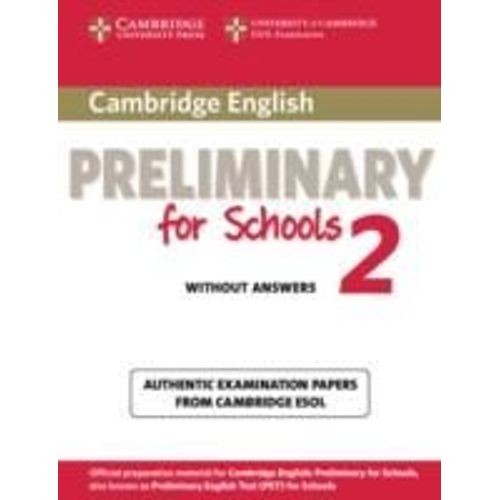 Cambridge English Preliminary For Schools 2 Student's Book Without Answers   de Cambridge ESOL  Format Broch 