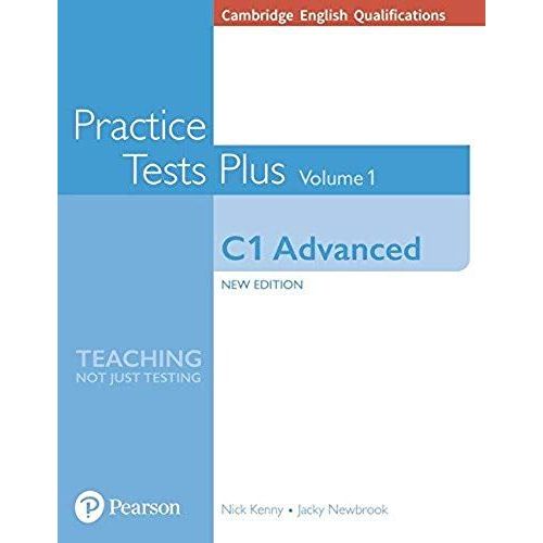 Cambridge English Qualifications: C1 Advanced Practice Tests Plus Volume 1    Format Broch 
