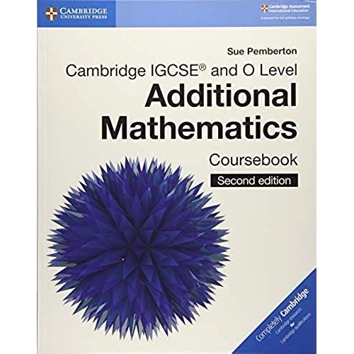 Cambridge Igcse(Tm) And O Level Additional Mathematics Coursebook    Format Broch 