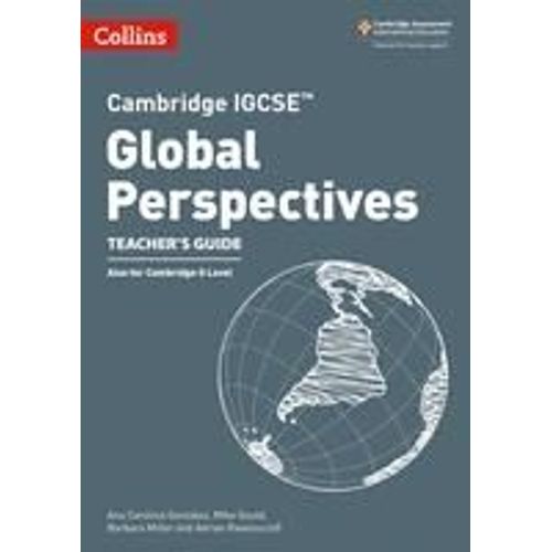Cambridge Igcse(Tm) Global Perspectives Teacher's Guide    Format Broch 
