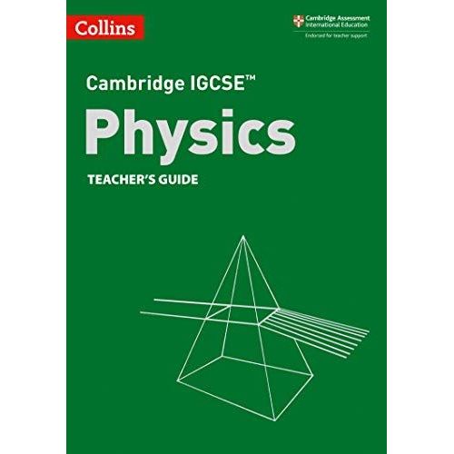 Cambridge Igcse(Tm) Physics Teacher's Guide    Format Broch 