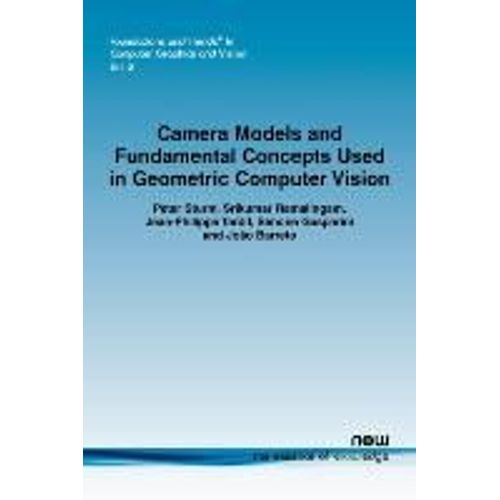 Camera Models And Fundamental Concepts Used In Geometric Computer Vision    Format Broch 