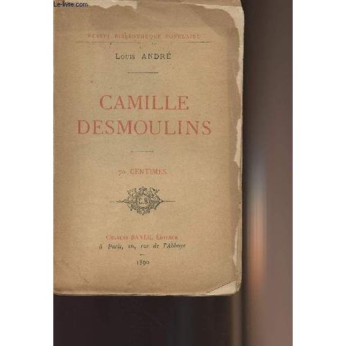 Camille Desmoulins   de Andr Louis 