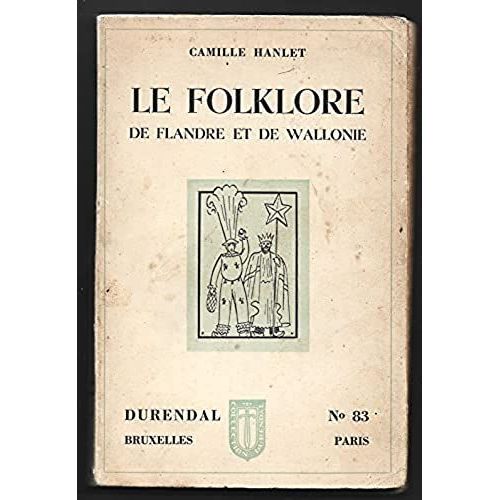 Camille Halent Le Folklore De Flandre Et De Wallonie   