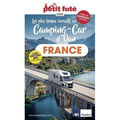 Les Plus Beaux Circuits En Camping-Car Et Van En France    Format Beau livre 