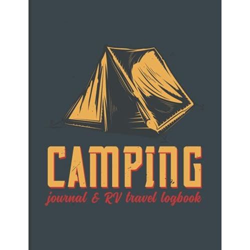 And So The Adventure Begins: Camping Journal And RV Logbook, Family Campsite Adventure Keepsake, Campground Trip Log Book, Retirement Travel Gifts