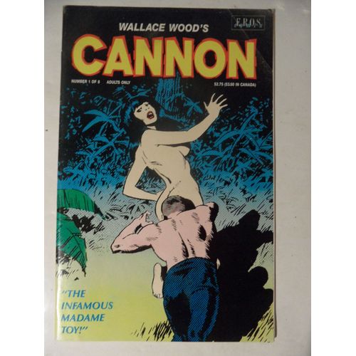 Cannon - Wallace Wood's - Number 1 Of 8 - Adults Only - The Famous Madame Toy - Eros Comix - 1990 - 40 Pages