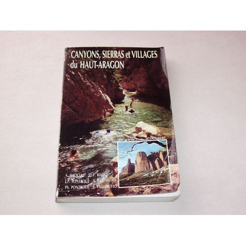 Canyons , Sierras Et Villages Du Haut Aragon   de galician biarge ,pontrou  Format Broch 