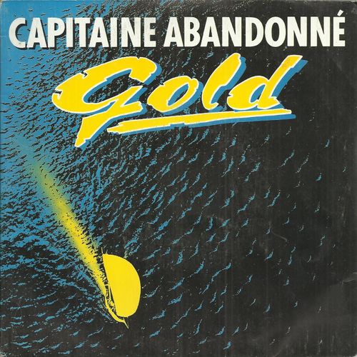 Capitaine Abandonn (J. Cardona - E. Wandelmer - B. Mazauric) 3'54 / Josy - Ann (J. Cardona - E. Wandelmer) 3'34 - Gold