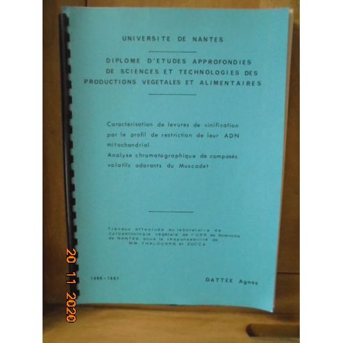 Caracterisation De Levures De Vinification Par Le Profil De Restriction De Leur Adn Mitochondrial. Analyse Chromatographique De Composes Volatils Odorants Du Muscadet   de Agnes Dattee  Format Spiral 