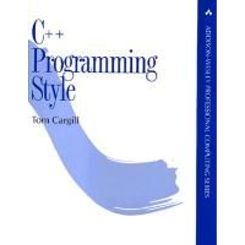 C++ Programming Style   de Tom Cargill  Format Broch 