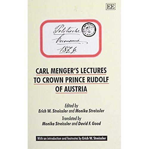 Carl Menger's Lectures To Crown Prince Rudolf Of Austria    Format Reli 