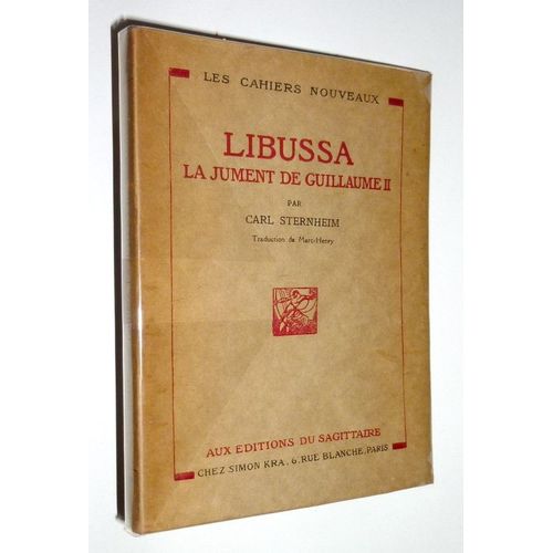 Libussa La Jument De Guillaume Ii   de carl sternheim