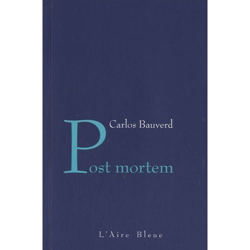 Post Mortem - Lettre  Un Pre Fasciste   de carlos bauverd  Format Beau livre 