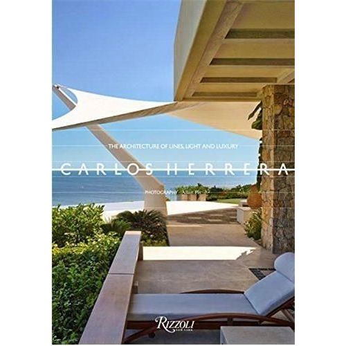 Carlos Herrera: The Architecture Of Lines, Light, And Luxury    Format Reli 
