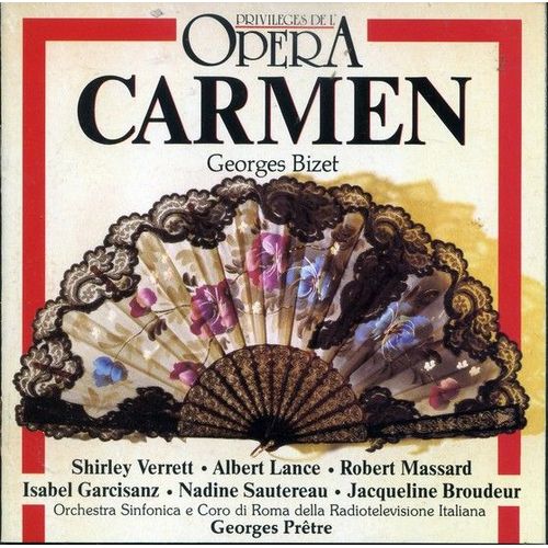 Carmen Opra D'aprs Prosper Mrime De Meilhac Et Halvy Par Orchestra Sinfonica E Coro Di Roma Della Radiotelevisione Italiana Dir Prtre Enregistrement  La Rai De Rome En Mono Le 14 Dcembre 1967 - Georges Bizet 1838-1875 : Carmen Extraits Avec Shirley Verrett Albert Lance Robert Massard Isabel Garcisanz Nadine Sautereau Jacqueline Broudeur Orchestra Sinfonica E Coro Di Roma Dir Georges Prtre