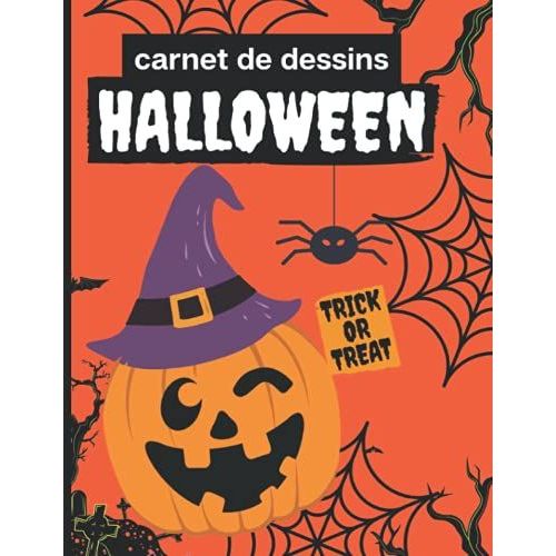 Carnet De Dessins Halloween: Cahier De Notes Pages Blanches Halloween - Bloc Notes - Notebook Composition - Ide Cadeau Original - 100 Pages   de ...., Lestica  Format Broch 