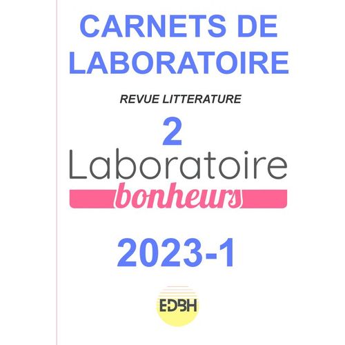 Carnet De Laboratoire Rl-2 Bonheurs    Format Auto dition 