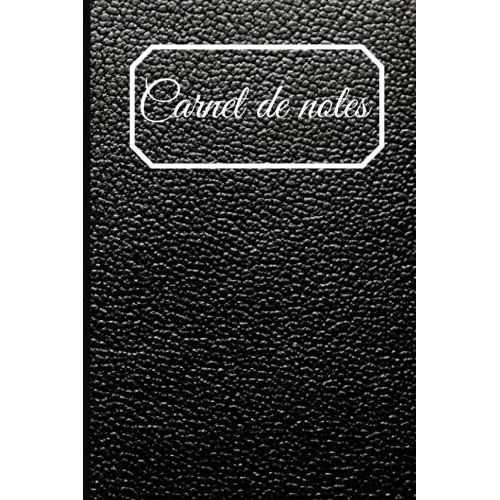 Carnet De Notes: Couverture D'aspect Cuir Noir, 100 Pages Lignes (6x9 Po) (French Edition)   de laurent ruquier  Format Broch 