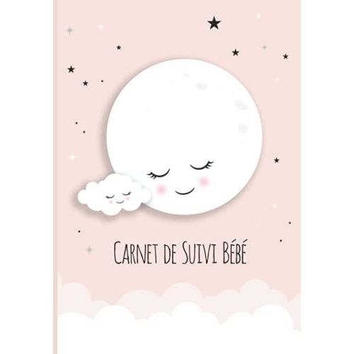 Carnet De Suivi Bb: Cahier Tout En Un  Complter : Journal De Bord Quotidien 1er ge + Suivi De Sant Cadeau Idal Pour Futur Parent 128 Pages Avec Des Bonus   de de lune, O?Clair  Format Broch 