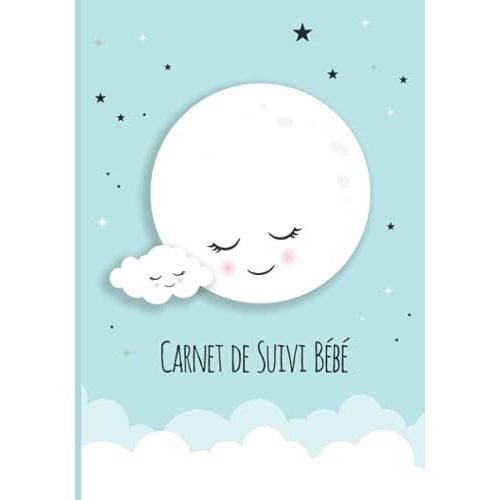 Carnet De Suivi Bb: Cahier Tout En Un  Complter : Journal De Bord Quotidien 1er ge + Suivi De Sant Cadeau Idal Pour Futur Parent 128 Pages Avec Des Bonus   de de lune, O?Clair  Format Broch 