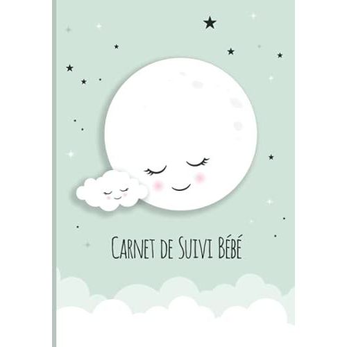 Carnet De Suivi Bb: Cahier Tout En Un  Complter : Journal De Bord Quotidien 1er ge + Suivi De Sant Cadeau Idal Pour Futur Parent 128 Pages Avec Des Bonus   de de lune, O?Clair  Format Broch 