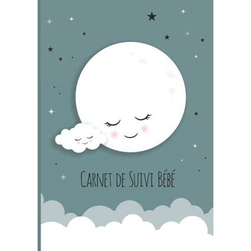 Carnet De Suivi Bb: Cahier Tout En Un  Complter : Journal De Bord Quotidien 1er ge + Suivi De Sant Cadeau Idal Pour Futur Parent 128 Pages Avec Des Bonus   de de lune, O?Clair  Format Broch 