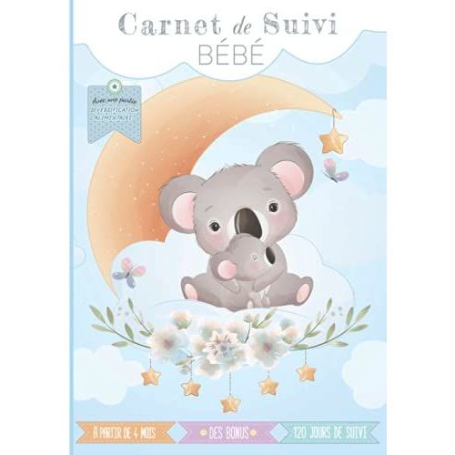 Carnet De Suivi Bb: Cahier Tout En Un  Complter : Journal De Bord Quotidien 2me ge (Partie Diversification Alimentaire) + Suivi De Sant ... Avec Des Bonus (O'clair De Lune - 2me Age)   de de lune, O?Clair  Format Broch 