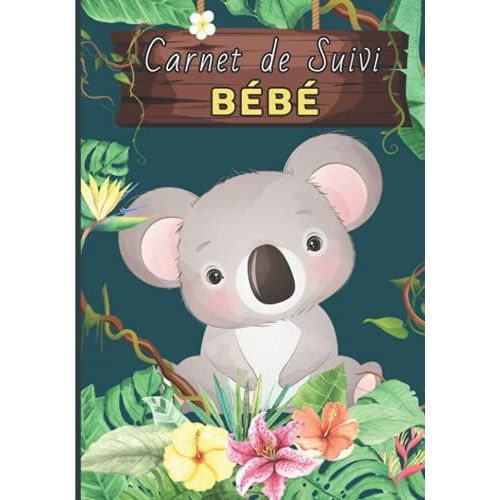 Carnet De Suivi Bb: Journal De Bord De Bb - 1er Age (De 0  4 Mois) 120 Jours De Suivi Cadeau Idal Pour Future Maman   de de lune, O?Clair  Format Broch 