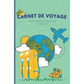 Carnet de Voyage à Paris: Cahier de vacances pour filles garçons enfants |  Souvenirs d'activités | Journal de bord pour l'écriture, dessiner. 100