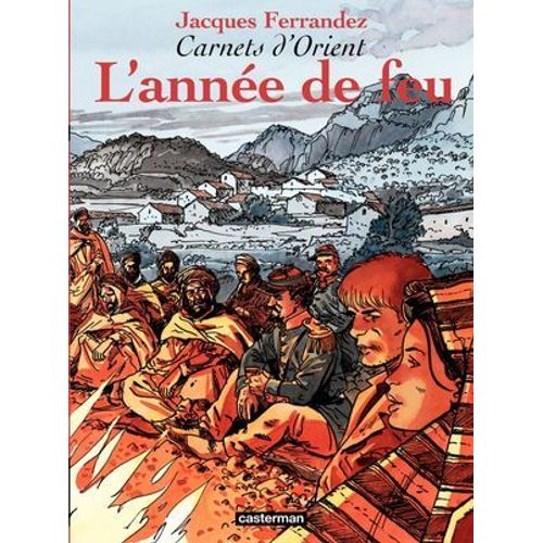Carnets D'orient (Tome 2) - L'anne De Feu  