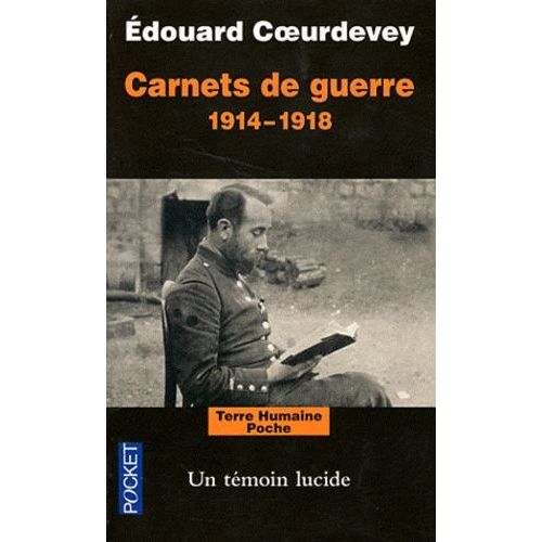 Carnets De Guerre 1914-1918 - Un Tmoin Lucide    Format Poche 