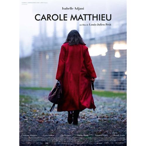 Carole Matthieu - Vritable Affiche De Cinma Plie - Format 40x60 Cm - De Louis-Julien Petit Avec Isabelle Adjani, Corinne Masiero, Lyes Salem, Ola Rapace, Pablo Pauly, Sarah Suco - 2016