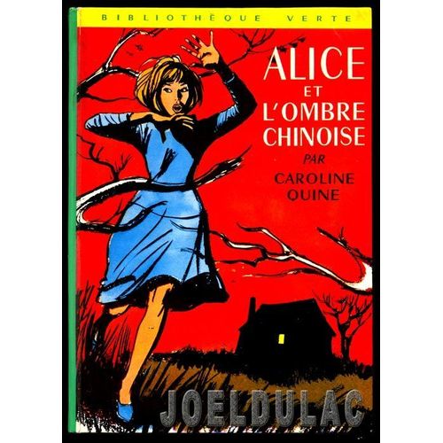 Alice Et L'ombre Chinoise   de caroline quine 