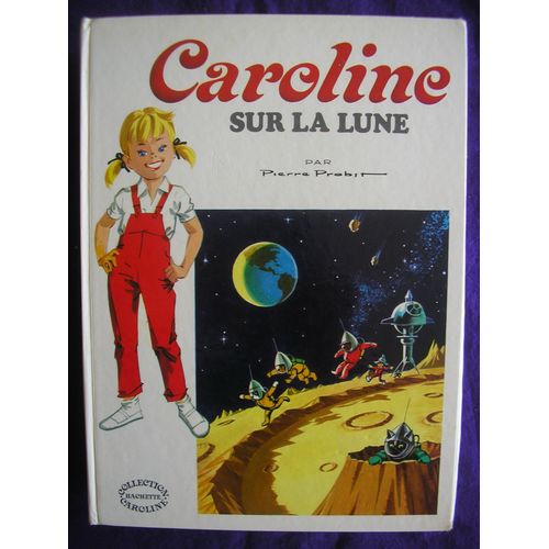 Caroline Sur La Lune   de pierre probst 